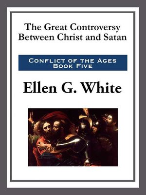cover image of The Great Controversy Between Christ and Satan